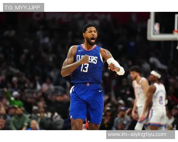 乔治赛前决定是否出战快船若出战将面临时间限制